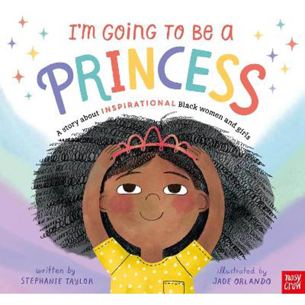 I'm Going to Be a Princess (Paperback) - Stephanie Taylor
